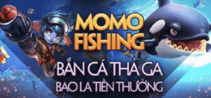 Giới thiệu game Bắn cá đổi tiền Momo